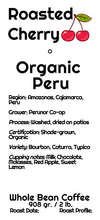 Load image into Gallery viewer, Organic Peru
